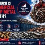 How Much Is Commercial Scrap Metal Worth? Understanding Scrap Metal Prices for Businesses